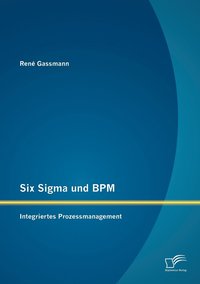 bokomslag Six Sigma Und BPM