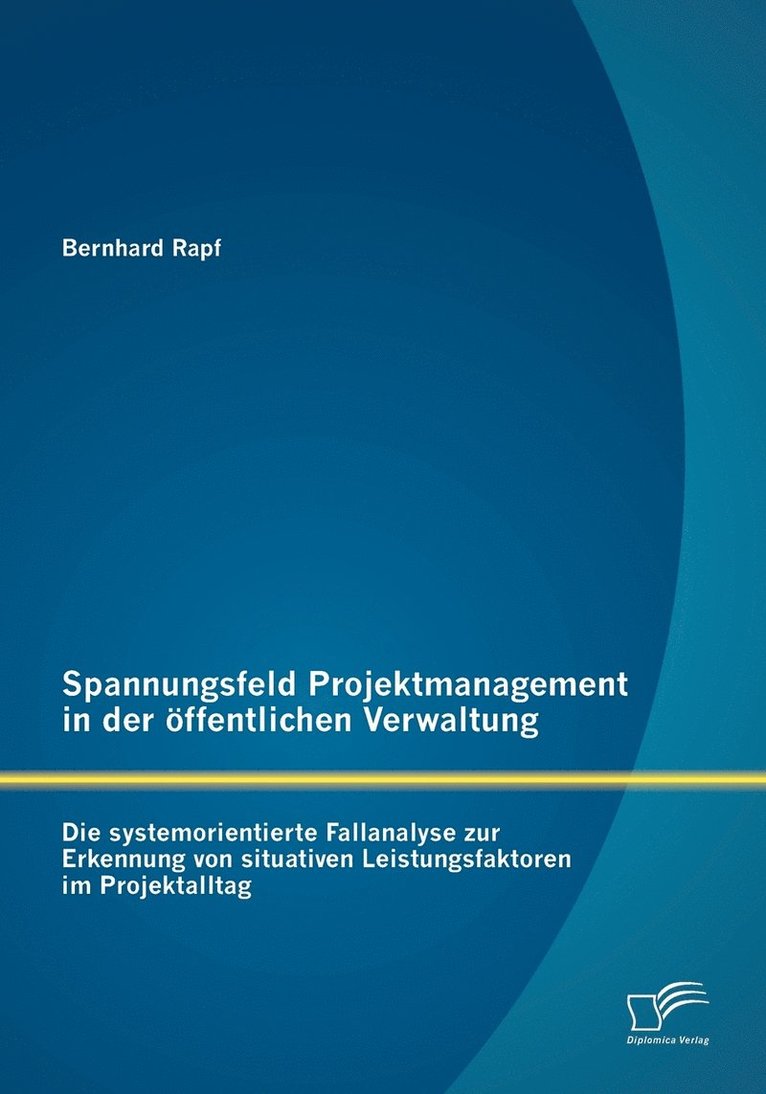 Spannungsfeld Projektmanagement in der ffentlichen Verwaltung 1