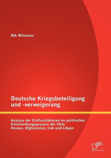 bokomslag Deutsche Kriegsbeteiligung und -verweigerung