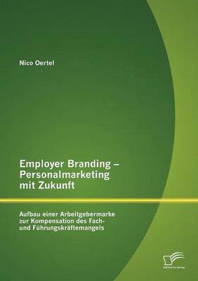 bokomslag Employer Branding - Personalmarketing mit Zukunft