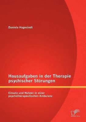 bokomslag Hausaufgaben in der Therapie psychischer Strungen