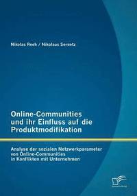bokomslag Online-Communities und ihr Einfluss auf die Produktmodifikation