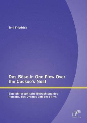 Toni Friedrich - Böse in One Flew Over the Cuckoo's Nest, Häftad