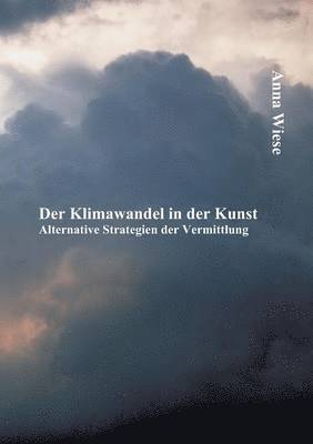 bokomslag Der Klimawandel in der Kunst