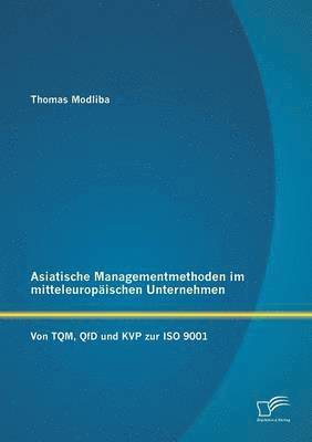 bokomslag Asiatische Managementmethoden im mitteleuropaischen Unternehmen