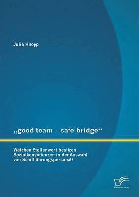 &quot;good team - safe bridge 1