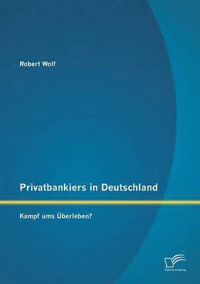 Robert Wolf - Privatbankiers in Deutschland, Häftad
