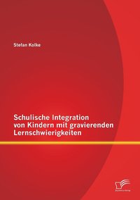 bokomslag Schulische Integration von Kindern mit gravierenden Lernschwierigkeiten