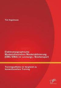 bokomslag Elektromyographische Muskelstimulation/Muskelaktivierung (EMS/EMA) im Leistungs-/Breitensport