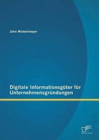 bokomslag Digitale Informationsgter fr Unternehmensgrndungen