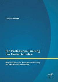 bokomslag Die Professionalisierung der Hochschullehre