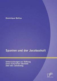 bokomslag Spanien und der Jacobuskult