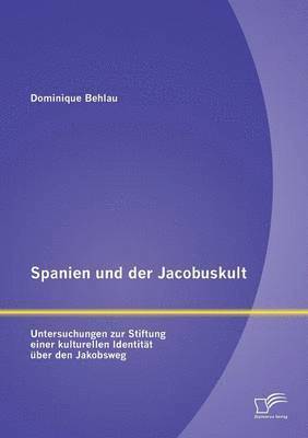 Spanien und der Jacobuskult 1