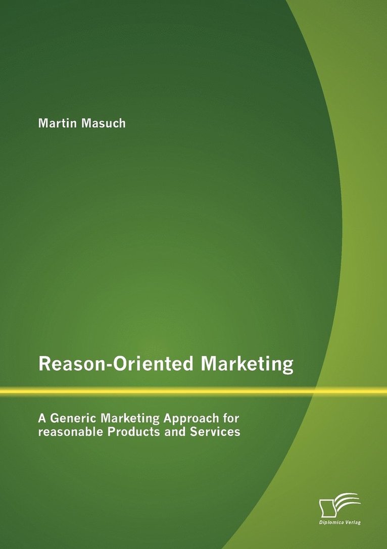 Reason-Oriented Marketing 1