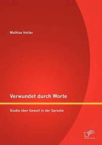 bokomslag Verwundet durch Worte