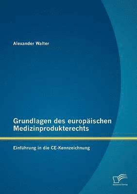 bokomslag Grundlagen des europischen Medizinprodukterechts