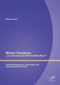 bokomslag Michel Tremblays &quot;Les Chroniques du Plateau-Mont-Royal
