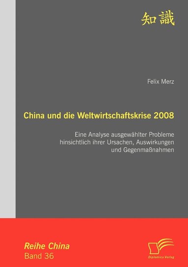 bokomslag China und die Weltwirtschaftskrise 2008