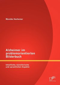 bokomslag Alzheimer im problemorientierten Bilderbuch