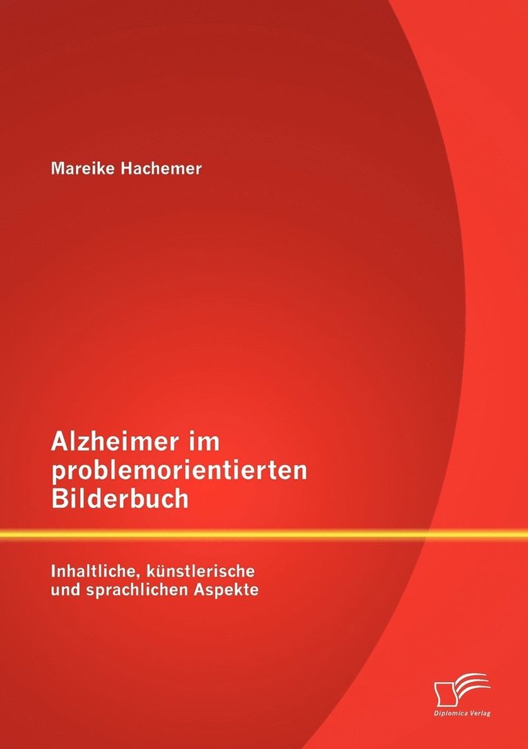 Mareike Hachemer - Alzheimer im problemorientierten Bilderbuch, Häftad