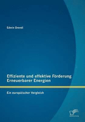 bokomslag Effiziente und effektive Frderung Erneuerbarer Energien