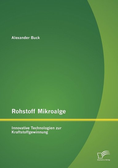 bokomslag Rohstoff Mikroalge