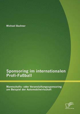 Sponsoring im internationalen Profi-Fuball 1