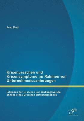 bokomslag Krisenursachen und Krisensymptome im Rahmen von Unternehmenssanierungen