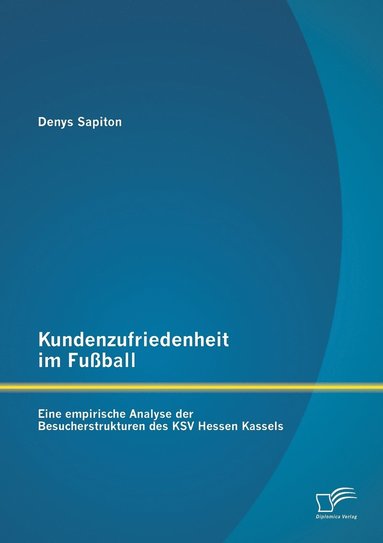 bokomslag Kundenzufriedenheit im Fuball