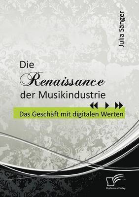 bokomslag Renaissance der Musikindustrie