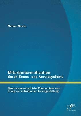 bokomslag Mitarbeitermotivation durch Bonus- und Anreizsysteme