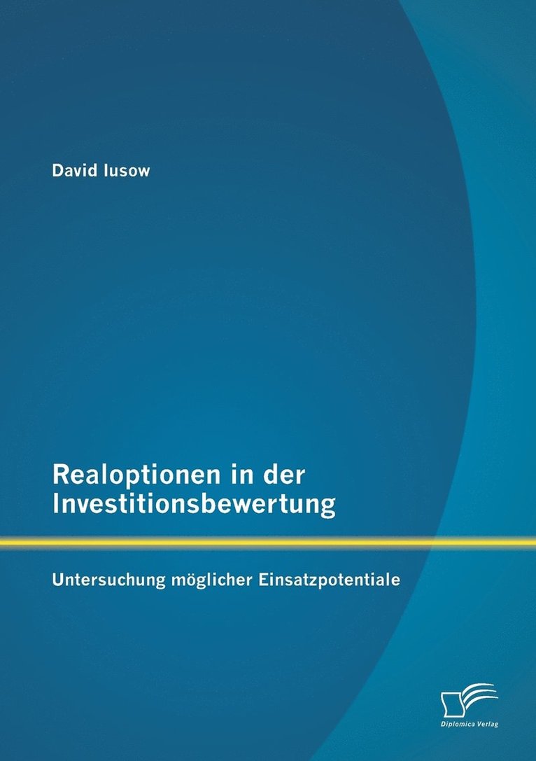 David Iusow - Realoptionen in der Investitionsbewertung, Häftad