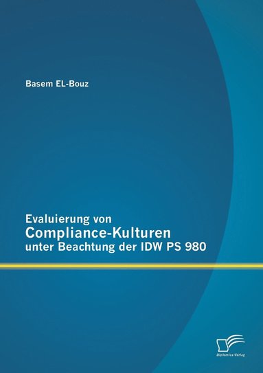 bokomslag Evaluierung von Compliance-Kulturen unter Beachtung der IDW PS 980