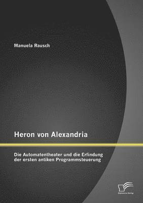 Manuela Rausch - Heron von Alexandria, Häftad