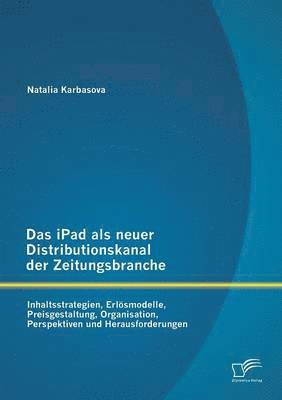 Das iPad als neuer Distributionskanal der Zeitungsbranche 1