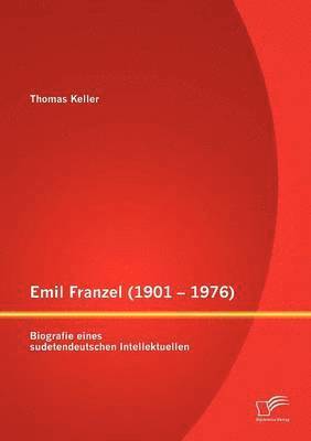 bokomslag Emil Franzel (1901 - 1976)