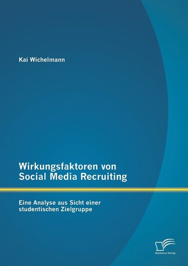 bokomslag Wirkungsfaktoren von Social Media Recruiting