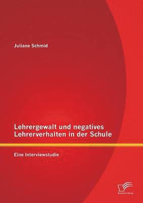 Lehrergewalt und negatives Lehrerverhalten in der Schule 1