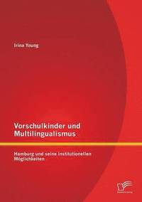 bokomslag Vorschulkinder und Multilingualismus