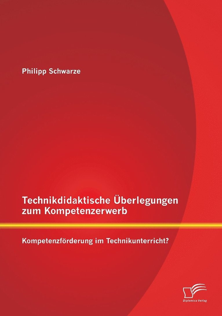 Technikdidaktische berlegungen zum Kompetenzerwerb 1