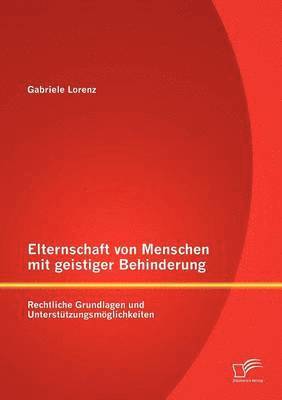 Gabriele Lorenz - Elternschaft von Menschen mit geistiger Behinderung, Häftad