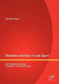 bokomslag Diabetes mellitus II und Sport