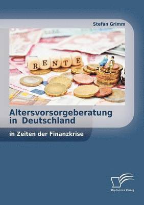 bokomslag Altersvorsorgeberatung in Deutschland in Zeiten der Finanzkrise