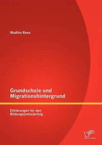 bokomslag Grundschule und Migrationshintergrund
