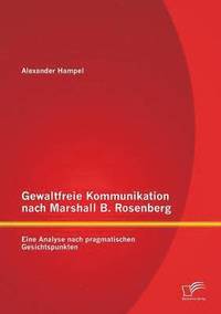 bokomslag Gewaltfreie Kommunikation nach Marshall B. Rosenberg