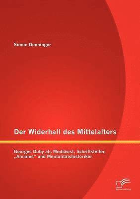 bokomslag Der Widerhall des Mittelalters