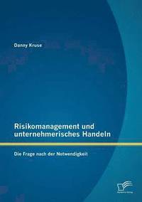 bokomslag Risikomanagement und unternehmerisches Handeln