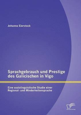 bokomslag Sprachgebrauch und Prestige des Galicischen in Vigo