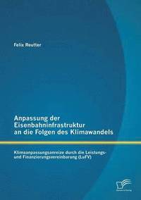 bokomslag Anpassung der Eisenbahninfrastruktur an die Folgen des Klimawandels