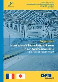 bokomslag Internationale Strategische Allianzen in der Automobilindustrie